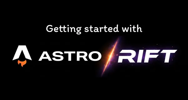 Getting Started with AstroRift